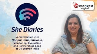 𝐒𝐡𝐞 𝐃𝐢𝐚𝐫𝐢𝐞𝐬 𝐄𝐩𝐢𝐬𝐨𝐝𝐞 𝟏: In conversation with 𝐍𝐨𝐨𝐩𝐮𝐫 𝐉𝐡𝐮𝐧𝐣𝐡𝐮𝐧𝐰𝐚𝐥𝐚, UN Women India