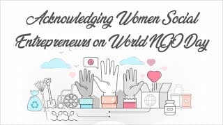 Acknowledging Women Social Entrepreneurs on World NGO Day