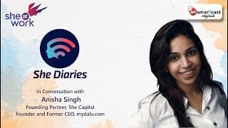 In conversation with Anisha Singh, Founding Partner - She Capital, Founder and Former CEO - mydala