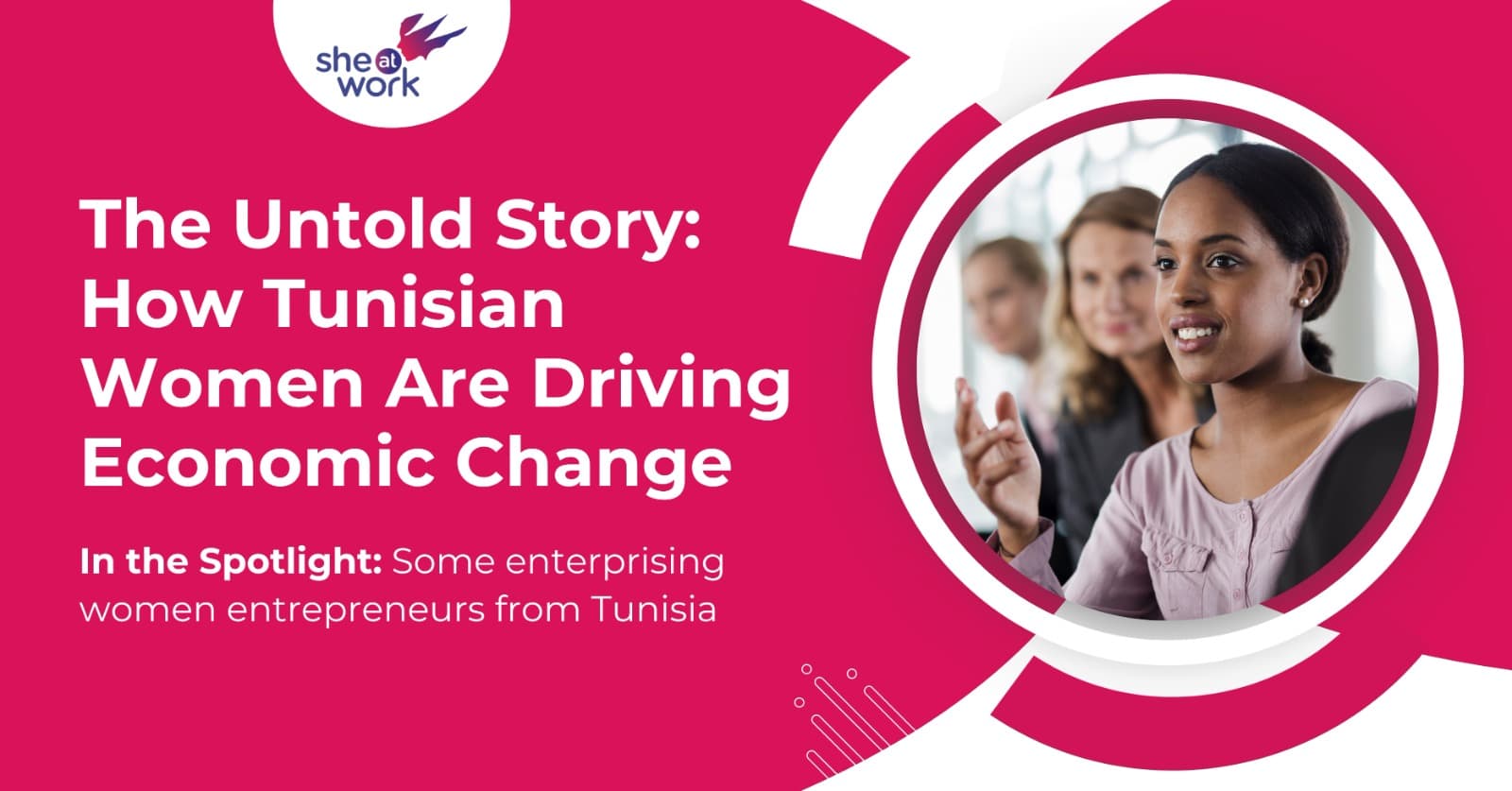 The Untold Story: How Tunisian Women Are Driving Economic Change