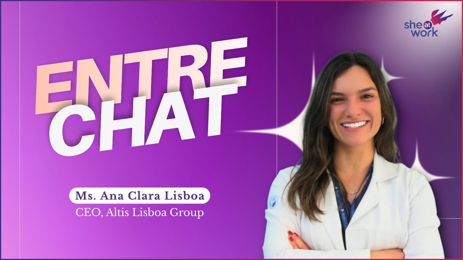 Entrechat with Ana Clara Lisboa, CEO of Altis Lisboa Group